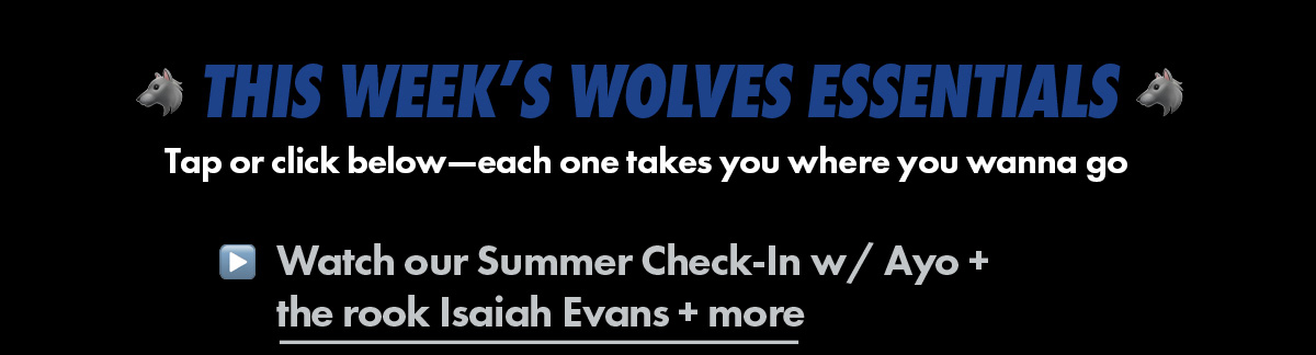 This Week's Wolves Essentials